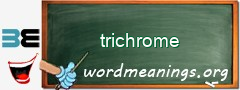 WordMeaning blackboard for trichrome